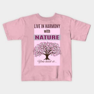 live in harmony with pink blooming apple tree Kids T-Shirt